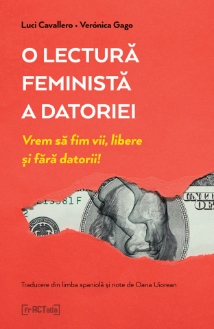 Cărți - O lectură feministă a datoriei (Luci Cavallero & Verónica Gago)