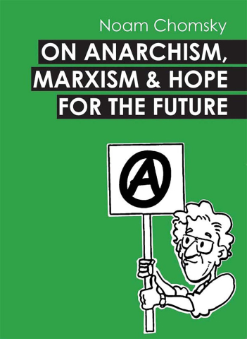 Sub 10 lei - On anarchism, marxism & hope for the future (Noam Chomsky)