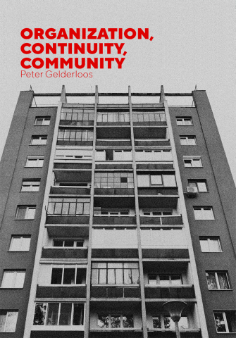 Cărticele și broșuri - Organization, continuity, community (Peter Gelderloos)