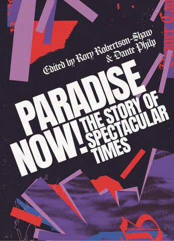 Cărticele și broșuri - Paradise now! The story of Spectacular Times