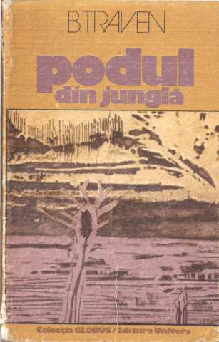 Podul din junglă (B. Traven) [0]