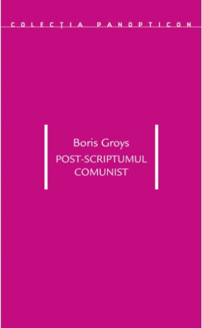 Cărți - Post-scriptumul comunist (Boris Groys)