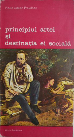 Principiul artei și destinația ei socială (Pierre-Joseph Proudhon) [0]