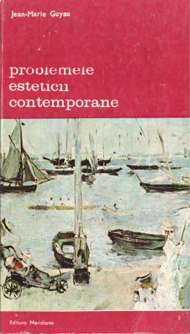 Problemele esteticii contemporane (Jean-Marie Guyau) [0]