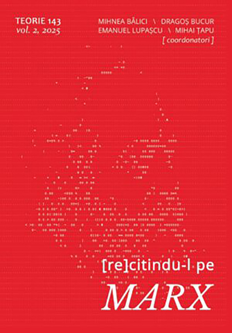 Cărți - (Re)citindu-l pe Marx (Teorie 143, nr. 2, 2025)