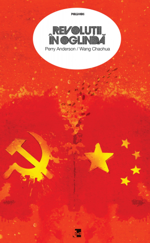 Produse - Revoluții în oglindă (Perry Anderson & Wang Chaohua)