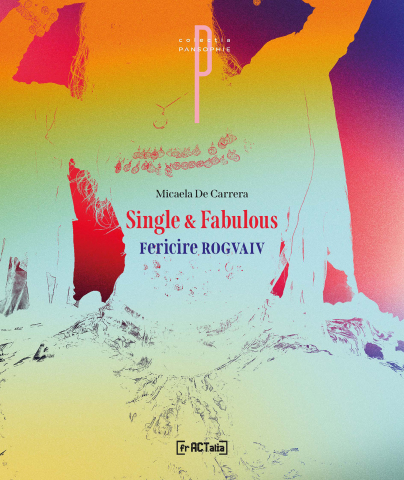 Produse - Single & Fabulous. Fericire ROGVAIV (Michaela De Carrera)