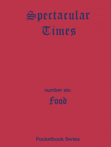 Cărticele și broșuri - Spectacular Times 06: Food