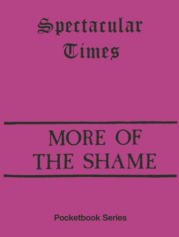 Cărticele și broșuri - Spectacular Times 11: More of the shame