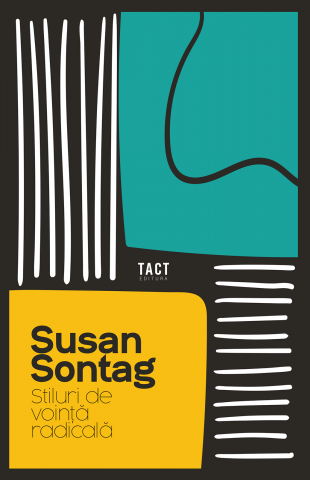 Cărți - Stiluri de voință radicală (Susan Sontag)