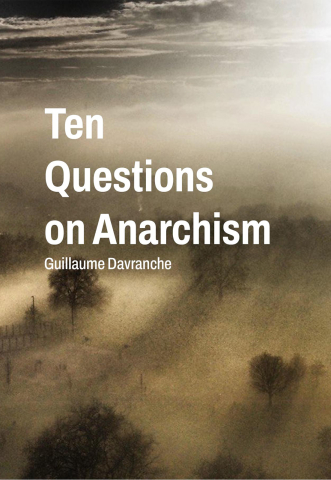Cărticele și broșuri - Ten questions on Anarchism (Guillaume Davranche)