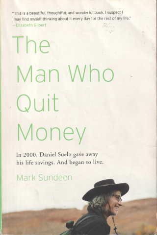 Produse - The man who quit money (Mark Sundeen)
