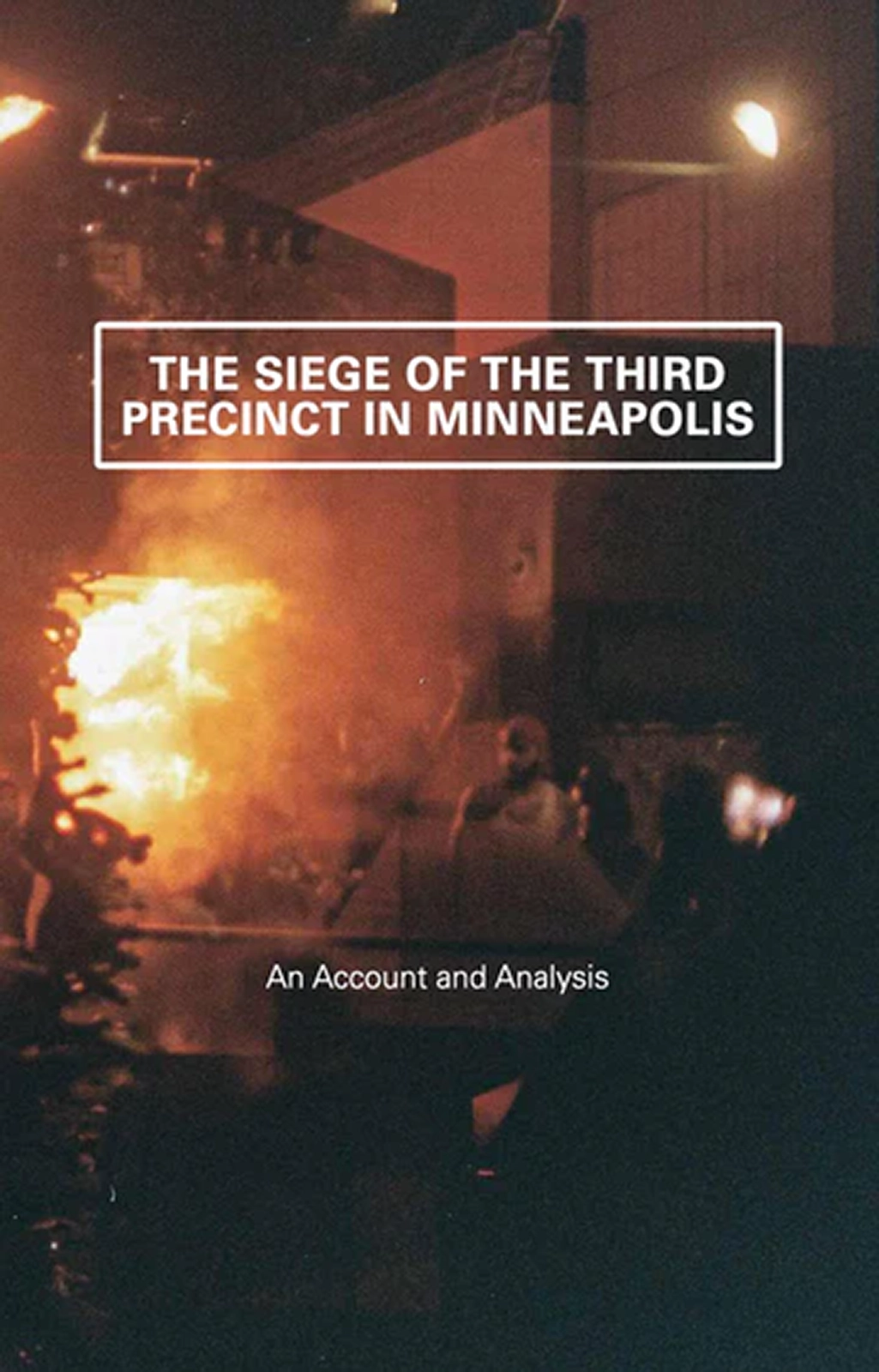 Cărticele și broșuri - The siege of the third precinct in Minneapolis