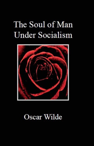 Cărticele și broșuri - The soul of man under socialism (Oscar Wilde)