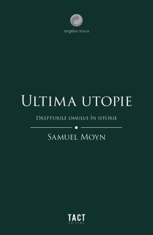 Cărți - Ultima utopie (Samuel Moyn)