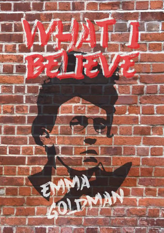 Cărticele și broșuri - What I believe (Emma Goldman)