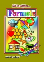 Scoala si gradinita - Carte de colorat Sa invatam... Formele  16 pagini