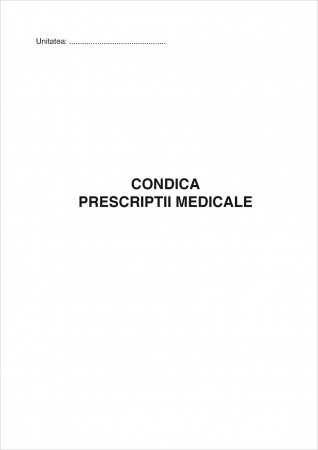 TIpizate medicale - Condica prescriptii medicale