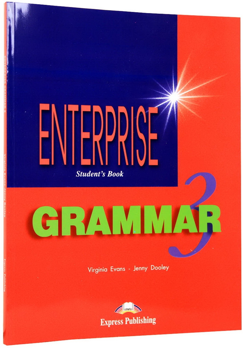 Enterprise grammar books. Enterprise 3. Enterprise 3 Grammar. Учебник Enterprise 3. Enterprise Grammar 3 ответы.