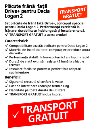 Produse cu transport gratuit – livrare rapidă și fără costuri - Plăcuțe de frână față Drive+ pentru Dacia Logan 2 – TRANSPORT GRATUIT
