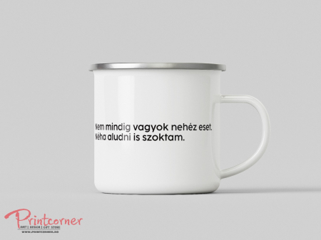 Fém bögrék - Nem mindig vagyok