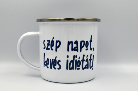 Căni metalice - Cana metalica "Szép napot"