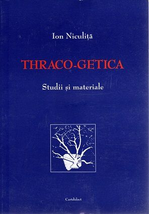 THRACO- GETICA. STUDII SI MATERIALE (CARTE) [1]