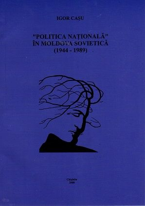 Materiale Didactice Gimnaziu si Liceu - POLITICA NATIONALA IN MOLDOVA SOVIETICA (1944-1989) (CARTE)