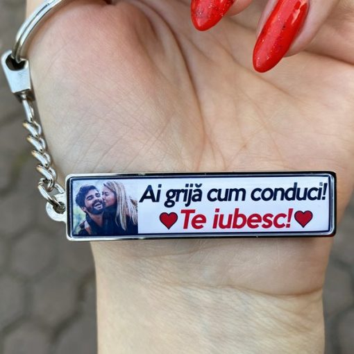 Breloc Ai Grija la Volan Personalizat cu Poza si Mesaj – Ai Grija Cum Conduci! Te Iubesc! [4]