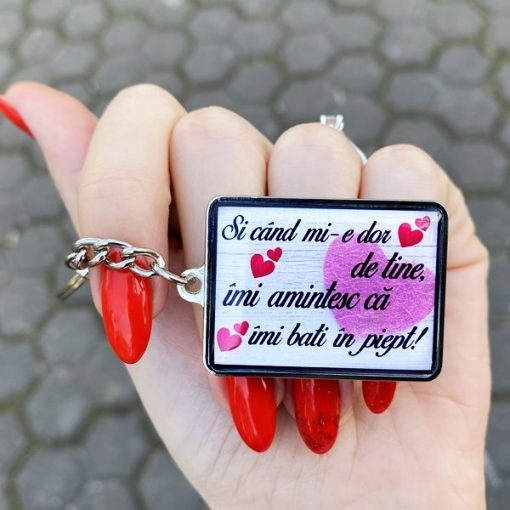 Breloc Chei Personalizate cu Mesaj – Si Cand Mi-e Dor de Tine, Imi Amintesc ca Imi Bati in Piept! [3]
