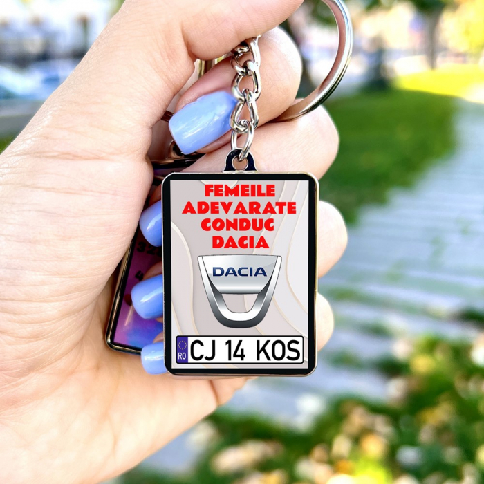 Breloc DACIA Personalizat - Femeile adevarate [2]