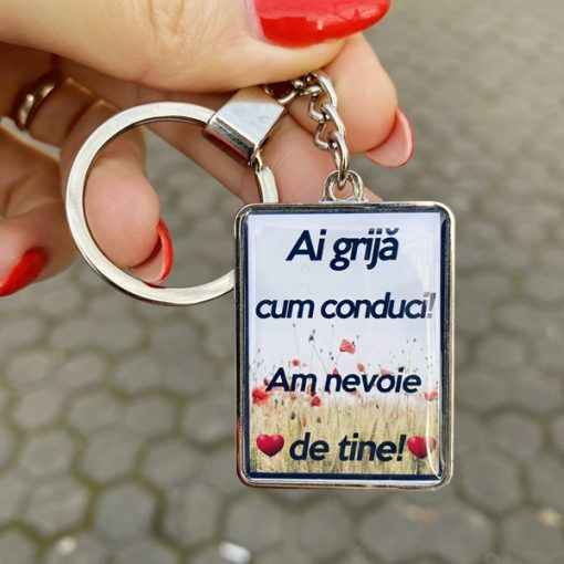 Breloc personalizat cu mesaj – Ai grija cum conduci! Am nevoie de tine! [1]