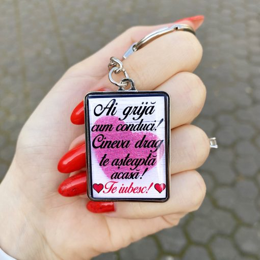Breloc personalizat cu mesaj – Ai grija cum conduci! Cineva drag te asteapta acasa! Te iubesc! [2]