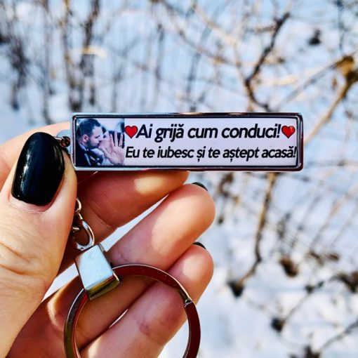 Breloc Personalizat cu Text si Poza – Ai Grija Cum Conduci! Eu Te Iubesc si Te Astept Acasa! [2]