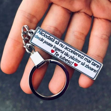 Breloc cheie auto - Breloc personalizat cu mesaj – Nu accelera mai tare decat poate zbura ingerul tau pazitor!