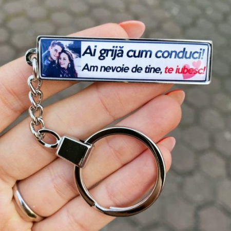 Cadouri personalizate de Paste - Breloc Auto Personalizat cu Poza si Mesaj – Ai Grija Cum Conduci! Am Nevoie de Tine, Te Iubesc!