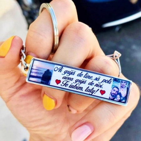Breloc cheie auto - Breloc Personalizat cu Poze si Mesaj – Ai Grija de Tine sa Poti Avea Grija de Noi! Te Iubim, Tati!