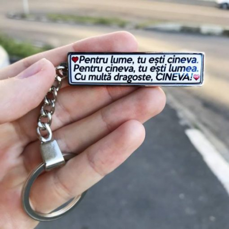 Breloc pt Chei Personalizat cu Mesaj – Pentru Lume Tu Esti Cineva [2]