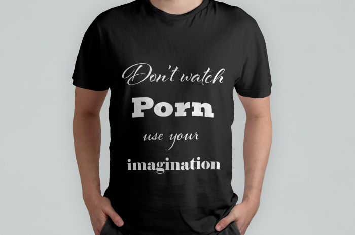 Don't watch porn watch your imagination [2]