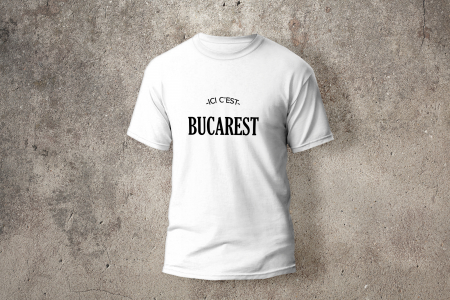 Barbati - Model tricou "Ici C'est BUCAREST"