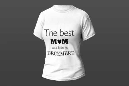 Tricouri personalizate - Model Tricou "Mom-December"