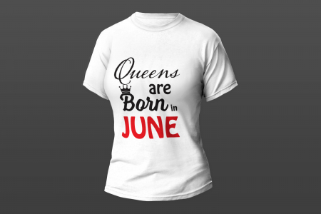 Tricouri personalizate - Queens are born in June