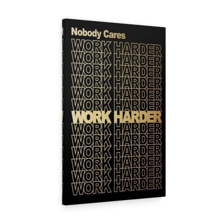 Tablou canvas Work Harder Tablouri Black & Gold - Tablou canvas Work Harder