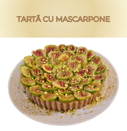 Tarte Fructe - Tartă cu Mascarpone