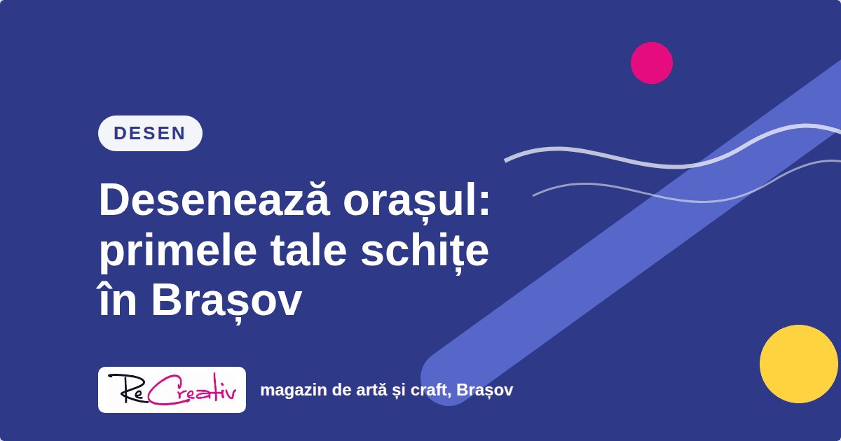 Desenează orașul: primele tale schițe în Brașov