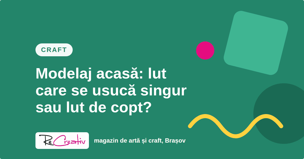 Modelaj acasă: lut care se usucă singur sau lut de copt?