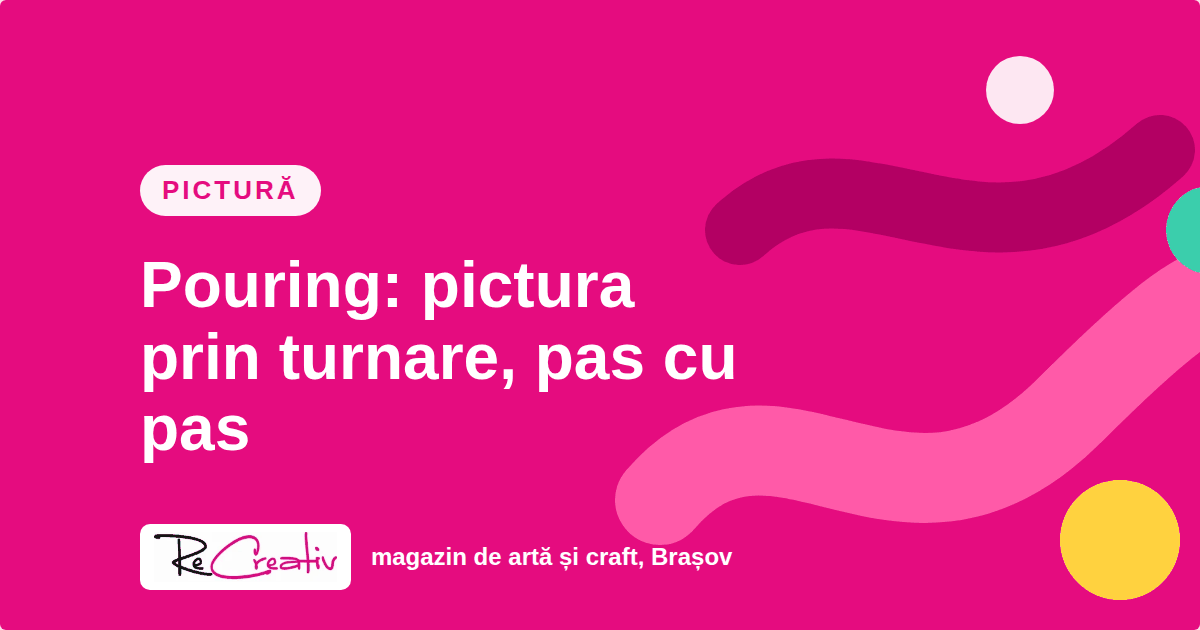 Pouring: pictura prin turnare, pas cu pas