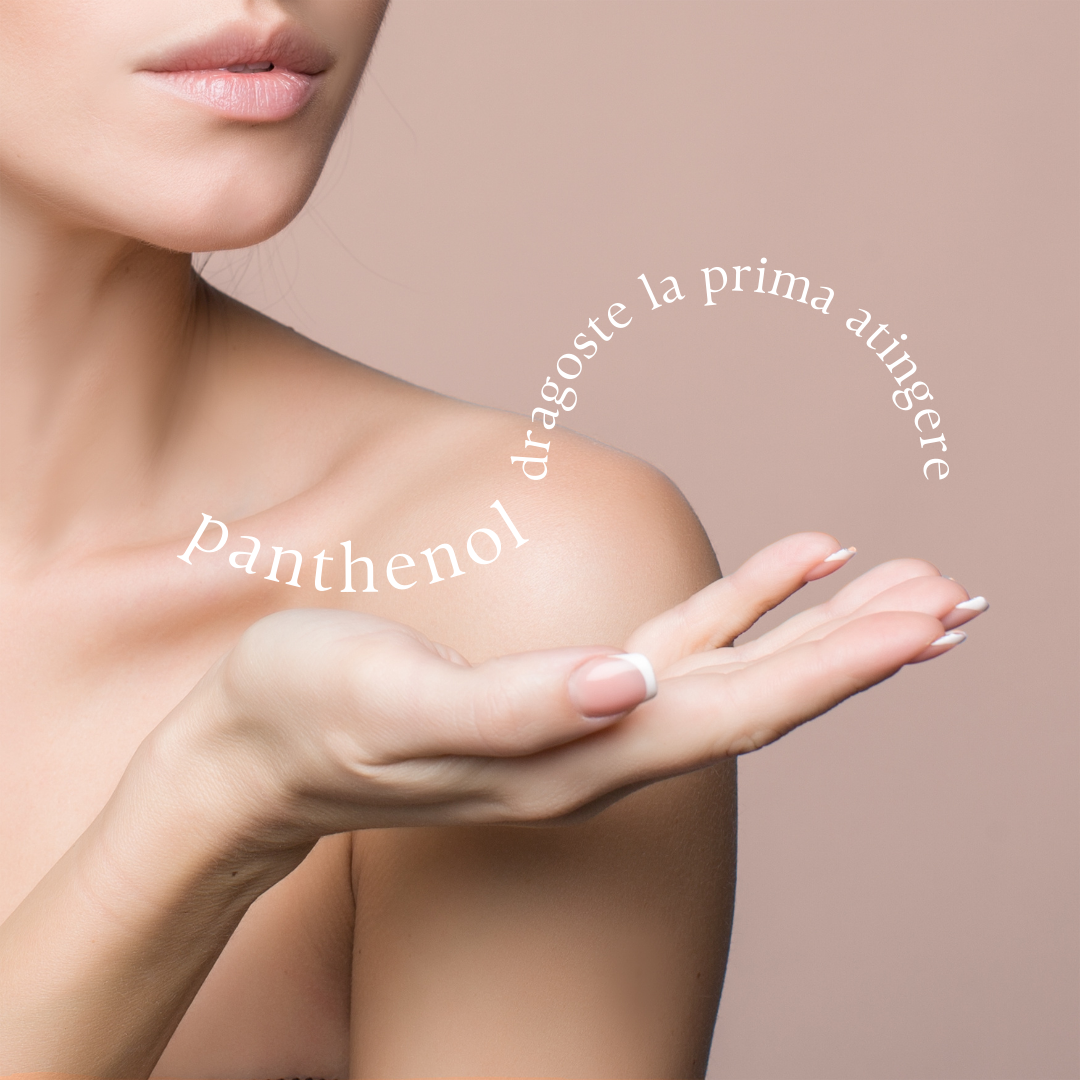 Panthenol-dragoste la prima atingere