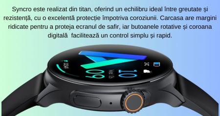 Smartwatch Syncro , Display AMOLED 1.43 inch , Senzori monitorizare a sanatatii, Standby 30 de zile, Rezistent la apa , Multiple moduri sportive , Incarcare wireless [1]