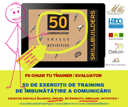 Kit-uri de Training, Workshop, Jocuri de invatare, - Colectie digitala cu 50 de EXERCITII de IMBUNATATIRE A COMUNICARII  (utila in Training & Evaluare)